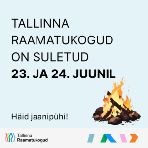 Tallinna Raamatukogude avamisajad jaanipühadel